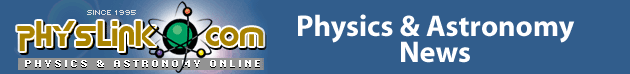 PhysLink.com: Physics and Astronomy News